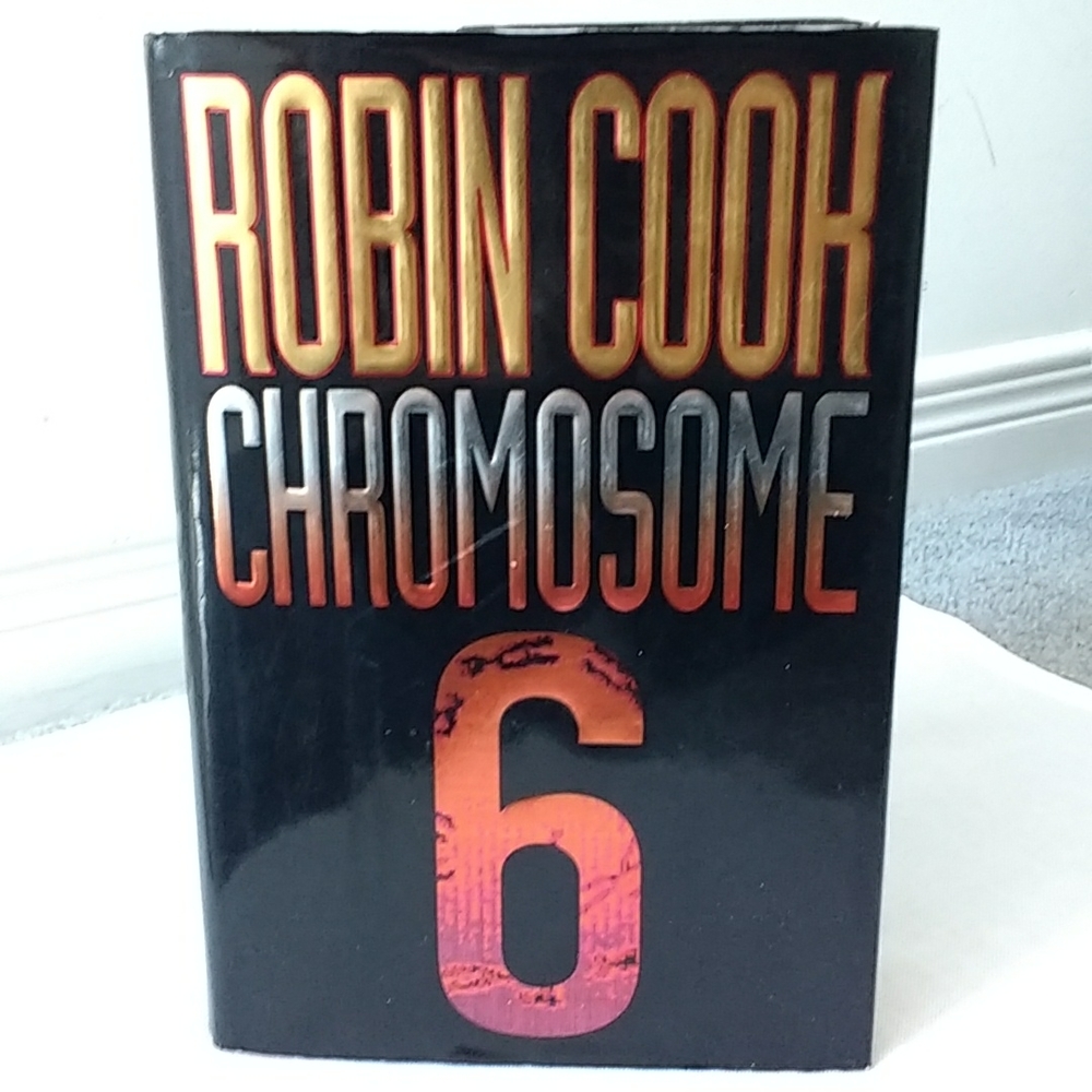 Robin Cook's Chromosome 6 hardcover book
